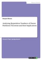 Analyzing Repartition Numbers of Parent Partitions. Theorems and Their Implications