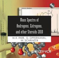 Mass Spectra of Androgens, Estrogens, and Other Steroids 2010