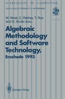 Algebraic Methodology and Software Technology (AMAST '93)