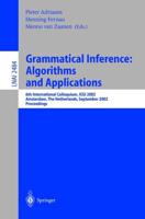 Grammatical Inference: Algorithms and Applications : 6th International Colloquium: ICGI 2002, Amsterdam, The Netherlands, September 23-25, 2002. Proceedings