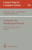 Computers for Handicapped Persons : 4th International Conference, ICCHP '94, Vienna, Austria, September 14-16, 1994. Proceedings