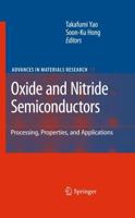 Oxide and Nitride Semiconductors : Processing, Properties, and Applications