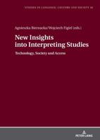 New Insights Into Interpreting Studies
