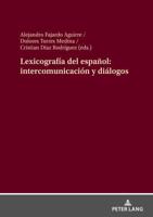 Lexicografía Del Español: Intercomunicación Y Diálogos