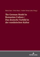 The German Model in Romanian Culture