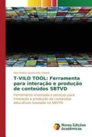 T-VILO TOOL: Ferramenta para interação e produção de conteúdos SBTVD