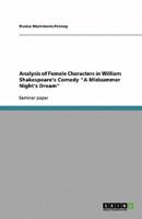 Analysis of Female Characters in William Shakespeare's Comedy A Midsummer Night's Dream