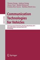 Communication Technologies for Vehicles : Third International Workshop, Nets4Cars/Nets4Trains 2011, Oberpfaffenhofen, Germany, March 23-24, 2011, Proceedings