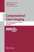 Computational Color Imaging : Third International Workshop, CCIW 2011, Milan, Italy, April 20-21, 2011, Proceedings