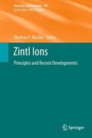 Zintl Ions : Principles and Recent Developments
