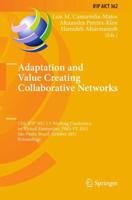Adaptation and Value Creating Collaborative Networks : 12th IFIP WG 5.5 Working Conference on Virtual Enterprises, PRO-VE 2011, Sao Paulo, Brazil, October 17-19, 2011, Proceedings