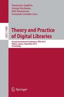 Theory and Practice of Digital Libraries : Second International Conference, TPDL 2012, Paphos, Cyprus, September 23-27, 2012, Proceedings