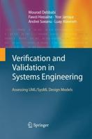 Verification and Validation in Systems Engineering : Assessing UML/SysML Design Models