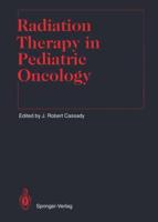 Radiation Therapy in Pediatric Oncology. Radiation Oncology