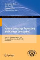 Natural Language Processing and Chinese Computing : Third CCF Conference, NLPCC 2014, Shenzhen, China, December 5-9, 2014. Proceedings