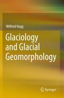 Glaciology and Glacial Geomorphology