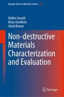Non-Destructive Materials Characterization and Evaluation
