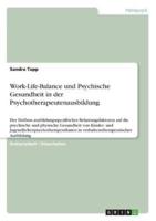 Work-Life-Balance Und Psychische Gesundheit in Der Psychotherapeutenausbildung