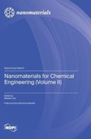 Nanomaterials for Chemical Engineering (Volume II)