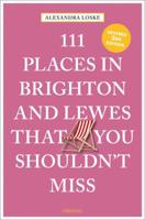 111 Places in Brighton and Lewes You Shouldn't Miss