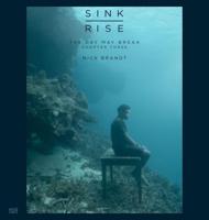 Nick Brandt - The Day May Break. Volume 3 Sink/rise