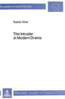 The Intruder in Modern Drama