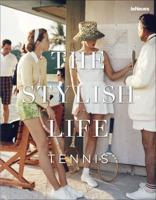 The Stylish Life. Tennis