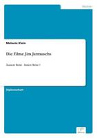 Die Filme Jim Jarmuschs:Äussere Reise - Innere Reise ?