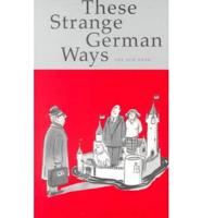These Strange German Ways
