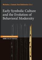 Early Symbolic Culture and the Evolution of Behavioral Modernity