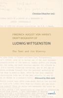 Friedrich August Von Hayek's Draft Biography of Ludwig Wittgenstein