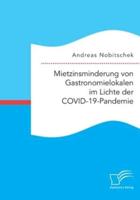 Mietzinsminderung Von Gastronomielokalen Im Lichte Der COVID-19-Pandemie