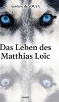 Das Leben Des Matthias Loïc