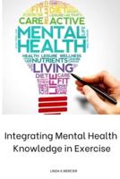 Integrating Mental Health Knowledge in Exercise