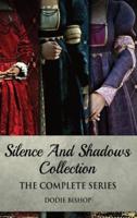Silence And Shadows Collection