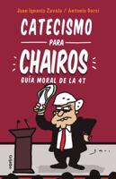 Catecismo Para Chairos / Catechism for Chairos (Liberals)