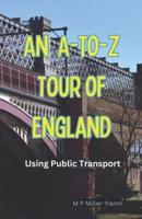 An A-to-Z Tour of England