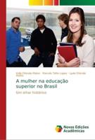 A mulher na educação superior no Brasil
