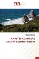 ANALYSE COMPLEXE - Cours Et Exercices Résolu