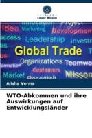 WTO-Abkommen und ihre Auswirkungen auf Entwicklungsländer