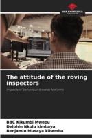 The attitude of the roving inspectors