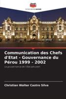 Communication Des Chefs d'Etat - Gouvernance Du Pérou 1999 - 2002