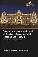 Comunicazione Dei Capi Di Stato - Governo Del Perù 1999 - 2002