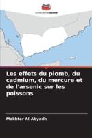 Les Effets Du Plomb, Du Cadmium, Du Mercure Et De L'arsenic Sur Les Poissons