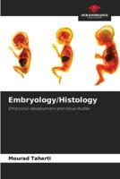 Embryology/Histology