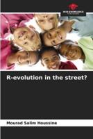 R-Evolution in the Street?