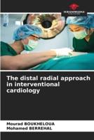 The Distal Radial Approach in Interventional Cardiology
