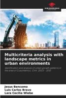 Multicriteria Analysis With Landscape Metrics in Urban Environments