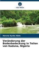 Veränderung Der Bodenbedeckung in Teilen Von Kaduna, Nigeria