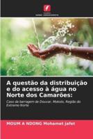 A Questão Da Distribuição E Do Acesso À Água No Norte Dos Camarões